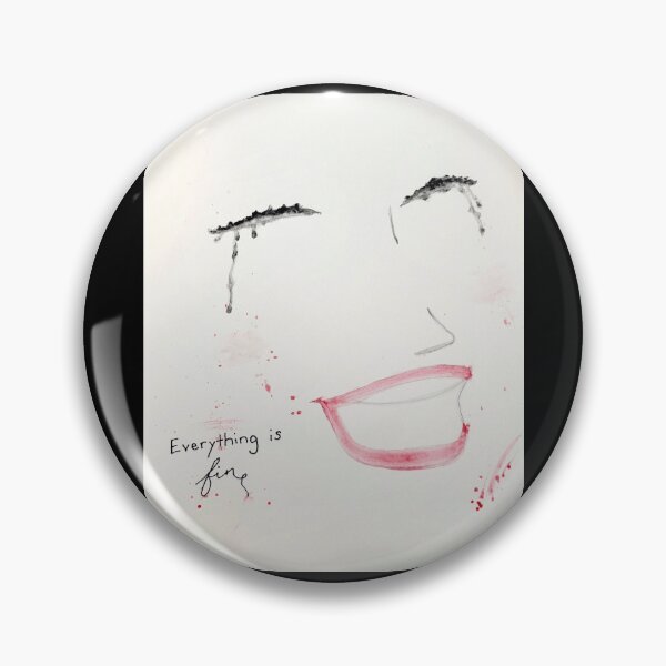 Item preview, Everything is fine (woman smiling and crying) designed and sold by BriarThornPDX.