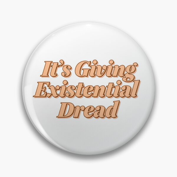 Item preview, It’s giving existential dread  designed and sold by wewatchthemoon.