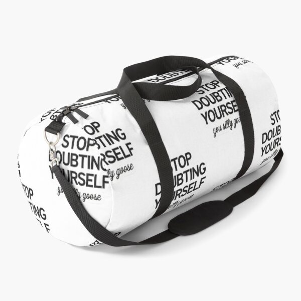 Item preview, Stop Doubting Yourself, Silly Goose designed and sold by Artyx_Design.
