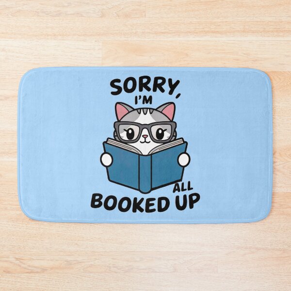 Item preview, Sorry I Am All Booked Up designed and sold by Artyx_Design.