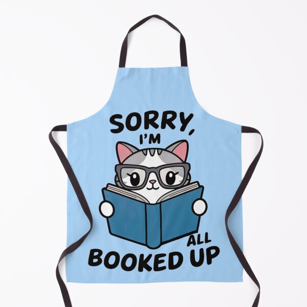 Item preview, Sorry I Am All Booked Up designed and sold by Artyx_Design.