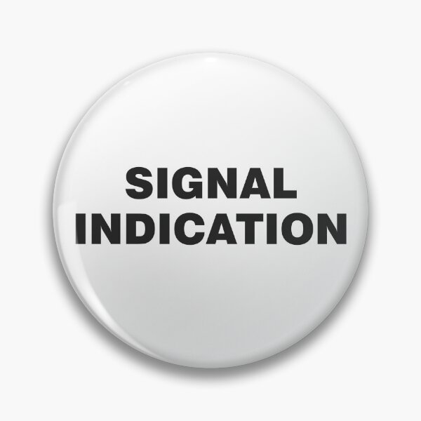 Item preview, Signal Indication designed and sold by hex-a-gon.