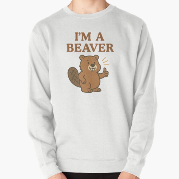 Item preview, I’m a Beaver designed and sold by DatShirtCo420.