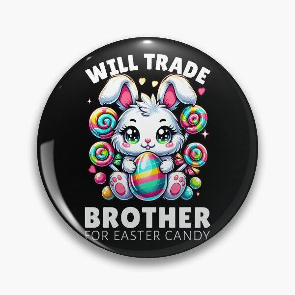 Item preview, Fun Will Trade Brother for Candy - Funny Easter Design designed and sold by disforyou.