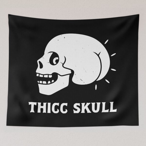 Item preview, Funny Thicc BIg Booty Thick Skull designed and sold by BoggsNicolasArt.