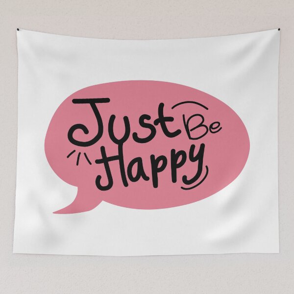 Item preview, Just Be Happy! designed and sold by Lukars77.