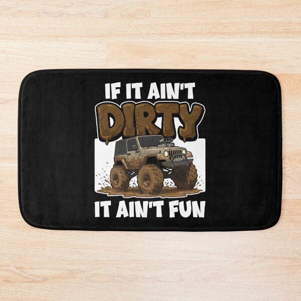 Item preview, IF IT AIN'T DIRTY, IT AIN'T FUN - OFF ROAD GIFT designed and sold by KEF Custom.