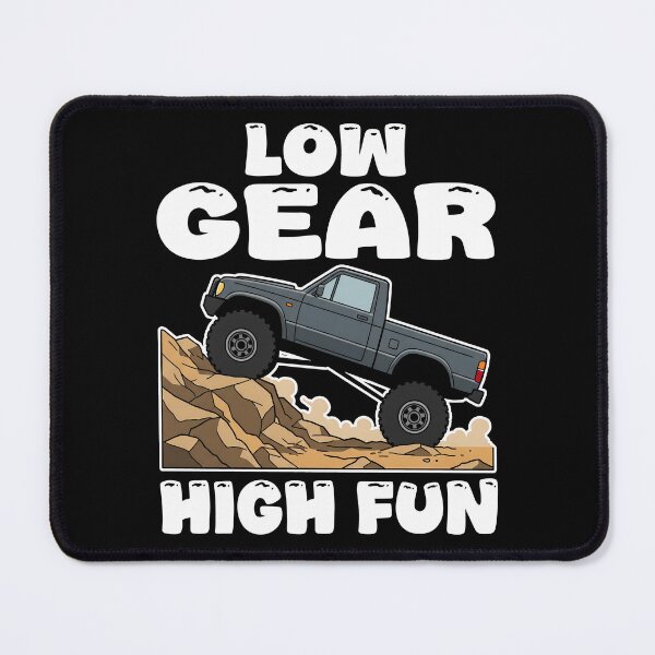 Item preview, LOW GEAR, HIGH FUN - OFF ROAD GIFT designed and sold by KEF Custom.