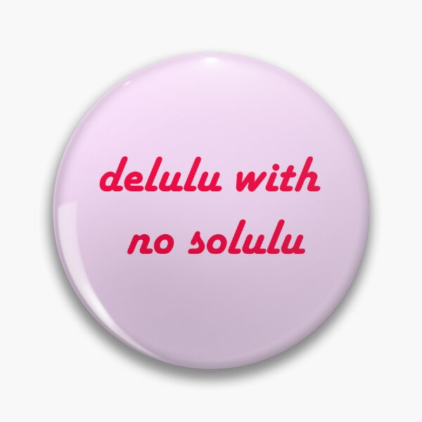 Item preview, delulu with no solulu red designed and sold by Nah, nope, not today.