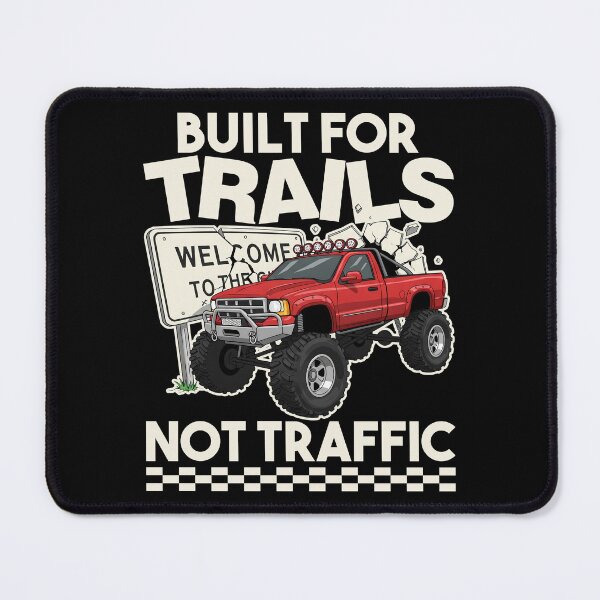 Item preview, BUILT FOR TRAILS, NOT TRAFFIC - OFF ROAD GIFT designed and sold by KEF Custom.