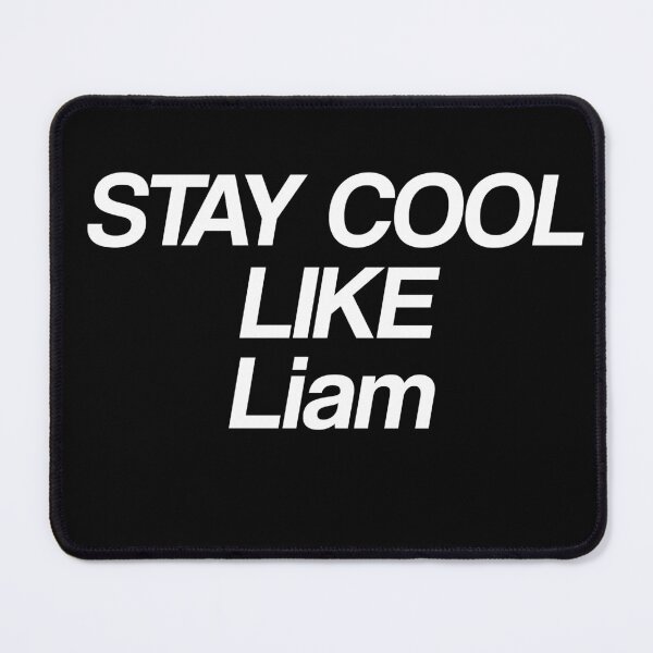 Item preview, Stay Cool Like Liam designed and sold by GeniusPrint.