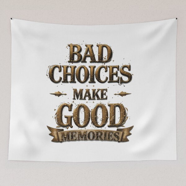 Item preview, Vintage Adventure - Bad Choices Make Good Memories designed and sold by latelierdechris.