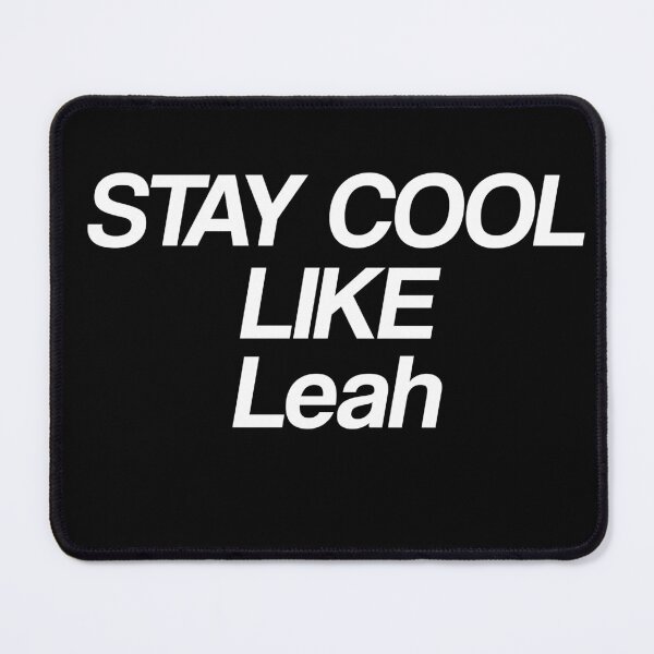 Item preview, Stay Cool Like Leah designed and sold by GeniusPrint.