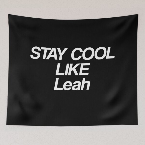 Item preview, Stay Cool Like Leah designed and sold by GeniusPrint.