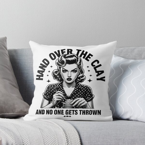 Item preview, Hand Over The Clay and No One Gets Thrown – Funny Vintage Pottery Housewife designed and sold by CuteDesignables.