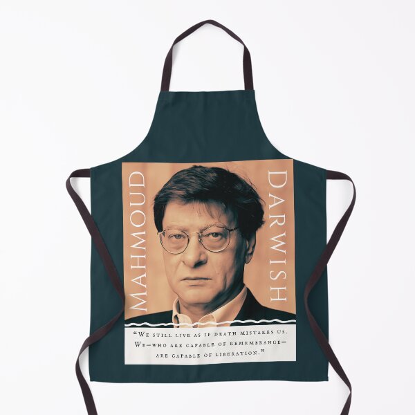 Item preview, Mahmoud Darwish quote: “We still live as if death mistakes us. We—who are capable of remembrance—are capable of liberation.” designed and sold by artbleed.