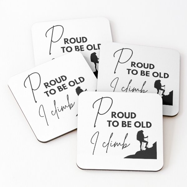Item preview, Proud to be old, I climb designed and sold by WDWL idea2design.