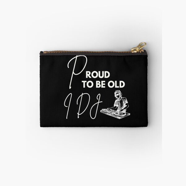 Item preview, Proud to be old, I DJ designed and sold by WDWL idea2design.