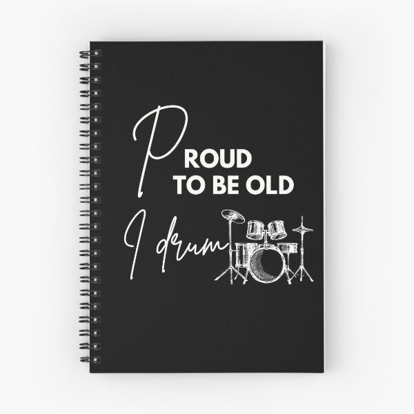 Item preview, Proud to be old, I drum designed and sold by WDWL idea2design.