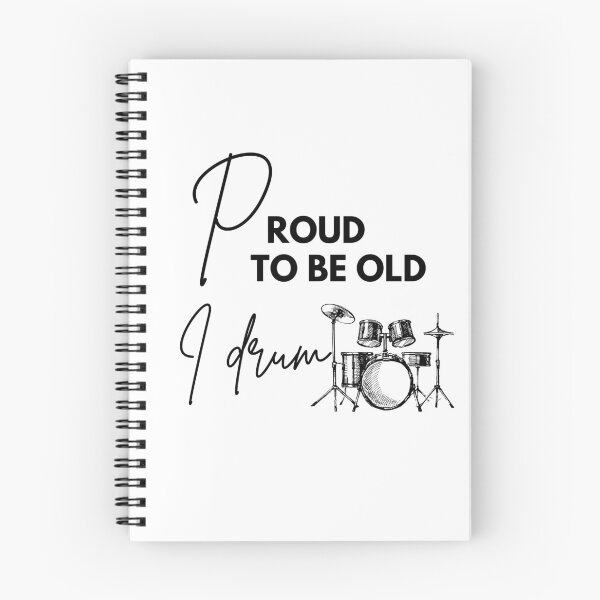 Item preview, Proud to be old, I drum designed and sold by WDWL idea2design.