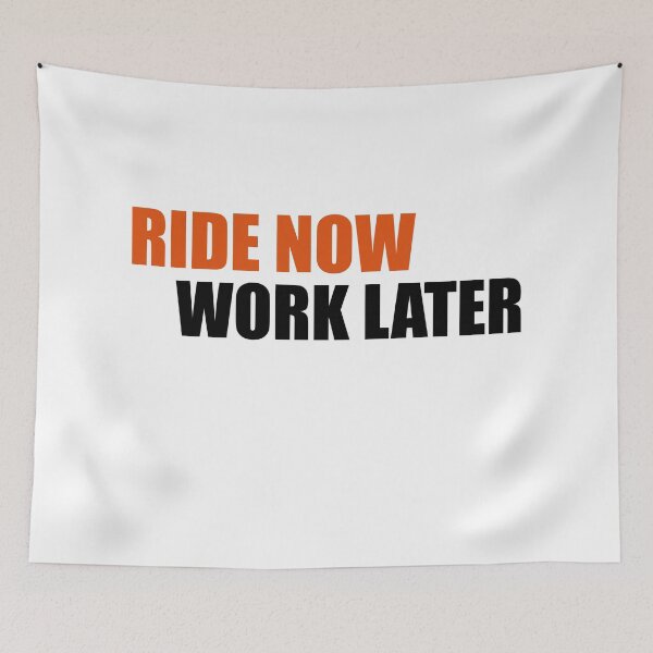 Item preview, Ride now, work later designed and sold by Vectorqueen.