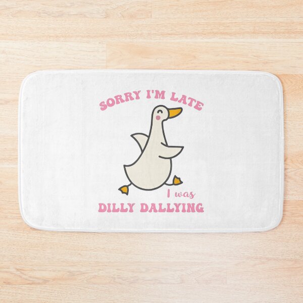 Item preview, Sorry I'm Late I Was Dilly Dallying Goose Graphic Girl Women designed and sold by Galactic-Sketch.