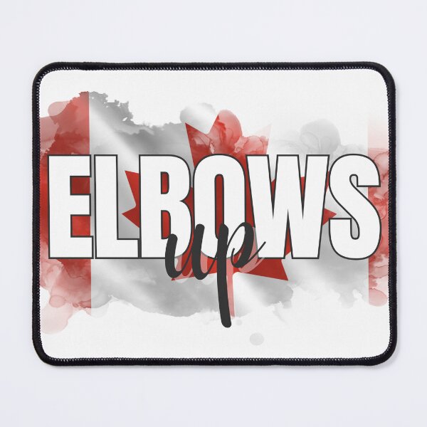 Item preview, Elbows Up – Bold Canadian Attitude designed and sold by KimRG.