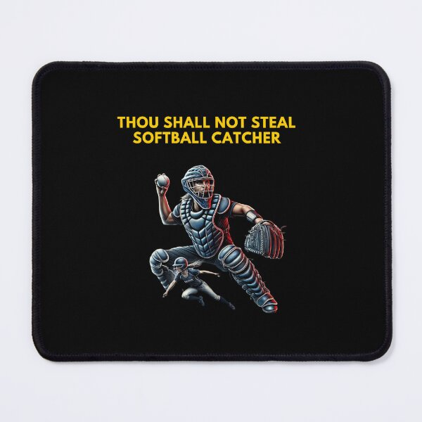 Item preview, Thou Shall Not Steal Softball Catcher designed and sold by TrendsLook.