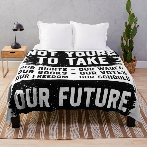 Item preview, Not Yours To Take Our Future Minimalist Statement Design designed and sold by Designer-Girl.