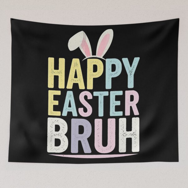 Item preview, HAPPY EASTER BRUH – Fun & Trendy Pastel Bunny Design designed and sold by SztylishDesigns.