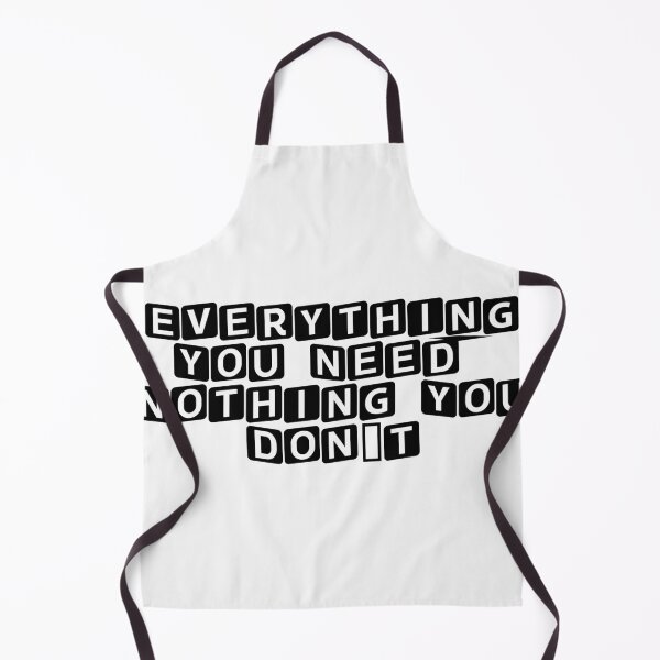 Item preview, Everything You Need, Nothing You Don’t designed and sold by Ninjacatoff.