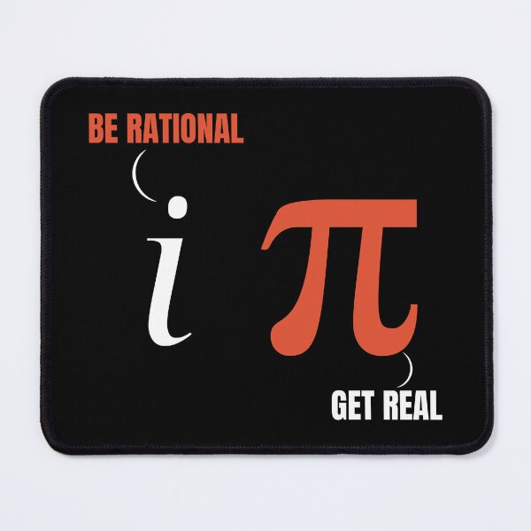 Item preview, Be Rational Get Real - Funny Math Humor Pi & Imaginary Numbers designed and sold by StemMerch247.
