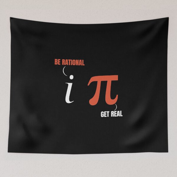 Item preview, Be Rational Get Real - Funny Math Humor Pi & Imaginary Numbers designed and sold by StemMerch247.