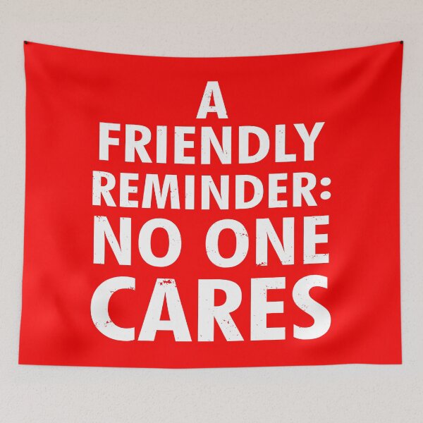 Artikelvorschau, Lustiger, sarkastischer Slogan mit Zitat „No One Cares“ entworfen und verkauft von BoggsNicolasArt.