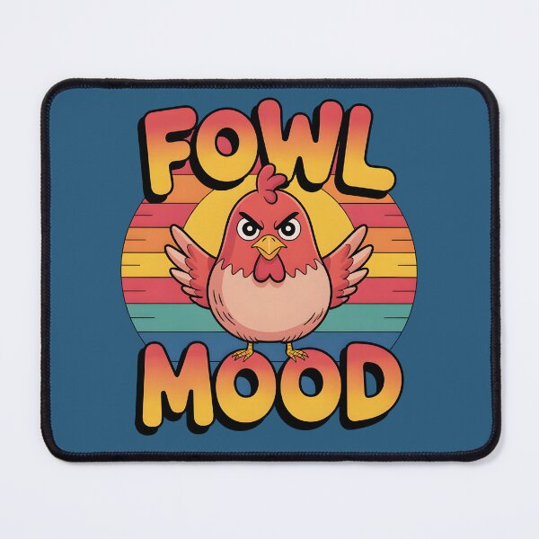 Item preview, Fowl Mood – Funny Bird Pun designed and sold by Jollys-ArtShop.