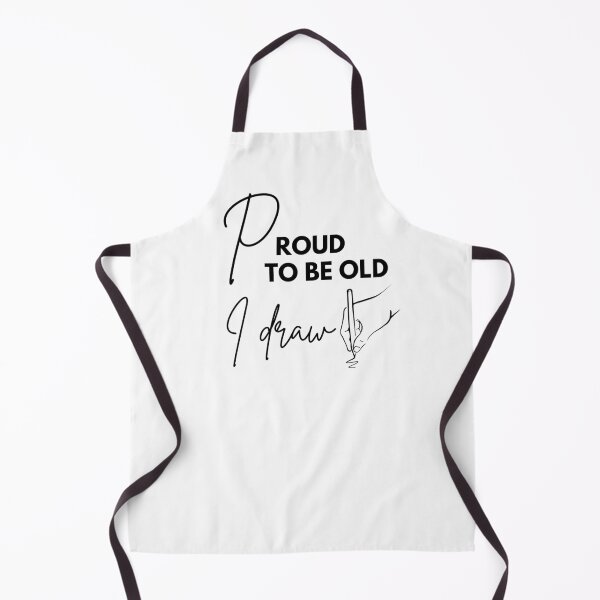 Item preview, Proud to be old, I draw designed and sold by WDWL idea2design.