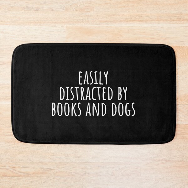 Item preview, EASILY DISTRACTED BY BOOKS AND DOGS designed and sold by Minimalist Quotes and Sayings.