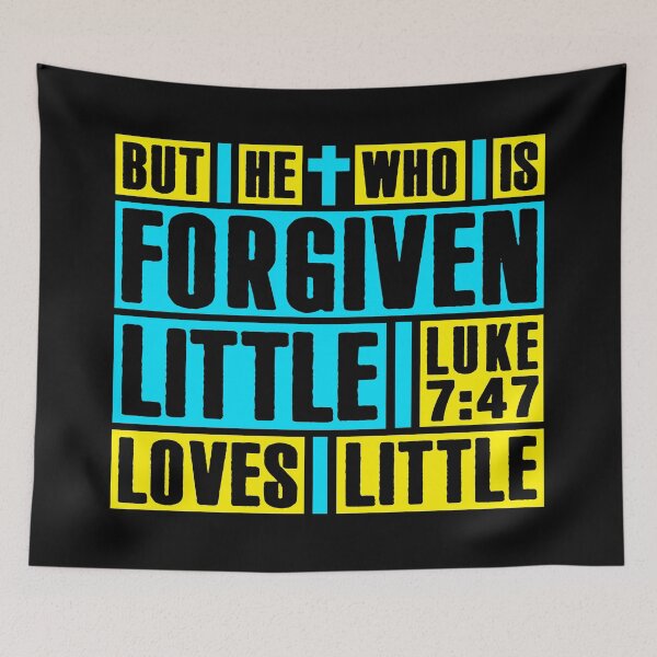 Item preview, Luke 7:47 But He Who Is Forgiven Little Loves Little designed and sold by plushism.