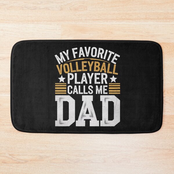 Item preview, My Favorite Volleyball Player Calls Me Dad – Proud Sports Dad Design designed and sold by SztylishDesigns.