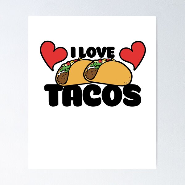 Item preview, I love tacos designed and sold by Boog Monst .