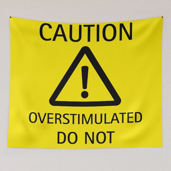 Item preview, Caution sign for overstimulated people asking to not approach them designed and sold by ajinspired.