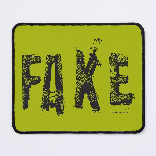 Item preview, Fake it till you make it designed and sold by nature. electrified..