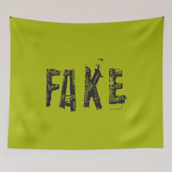 Item preview, Fake it till you make it designed and sold by nature. electrified..