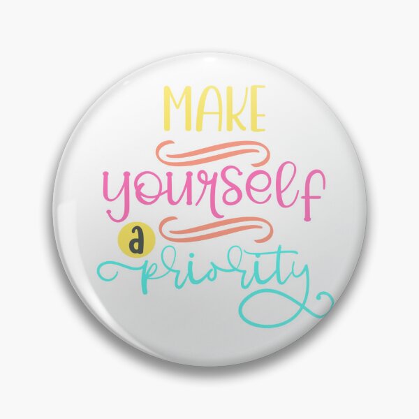 Item preview, Inspiration Quotes (9) Make yourself a priority designed and sold by 1001-Collants.