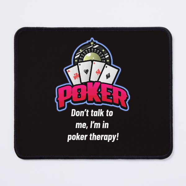 Item preview, Don't Talk To me, I'm in poker therapy! designed and sold by KodaPawz.