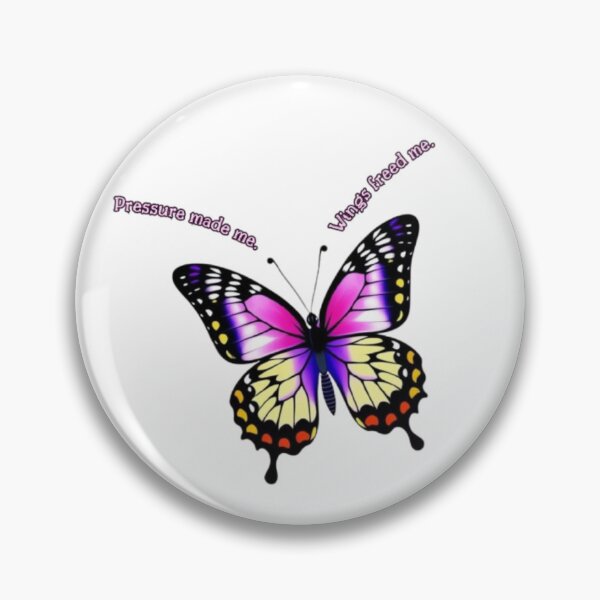 Item preview, Pressure Made Me, Wings Freed Me – Butterfly Transformation designed and sold by MomentsbyMo.