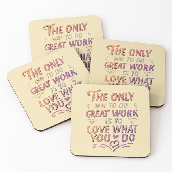 Item preview, The only way to do great work is to love what you do designed and sold by sing-it-out.