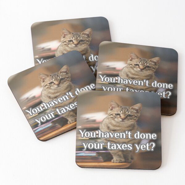 Item preview, You Haven't Done Your Taxes yet? designed and sold by Surreallytee.