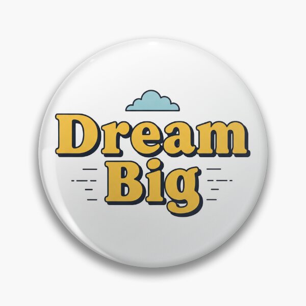 Item preview, Dream Big 3 designed and sold by NickN99.