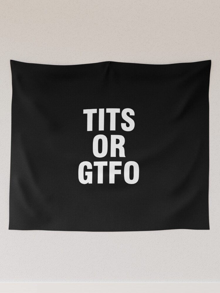 Show More Tits- Tits or GTFO 